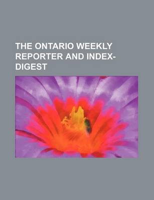 Book cover for The Ontario Weekly Reporter and Index-Digest (Volume 5)