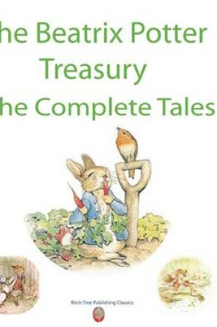 Cover of The Beatrix Potter Treasury the Complete Tales