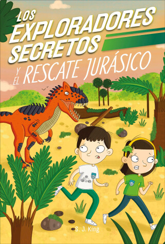 Cover of Los Exploradores Secretos y el rescate jurásico (Secret Explorers Jurassic Rescue)