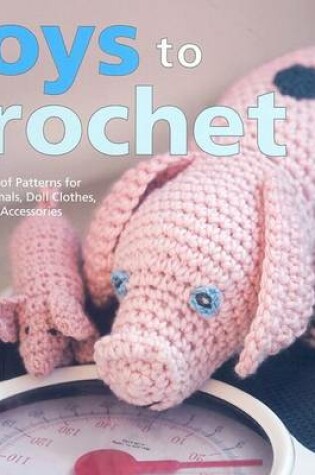 Cover of Toys to Crochet