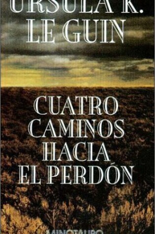 Cover of Cuatro Caminos Hacia El Perdon
