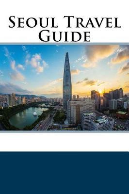 Book cover for Seoul Travel Guide