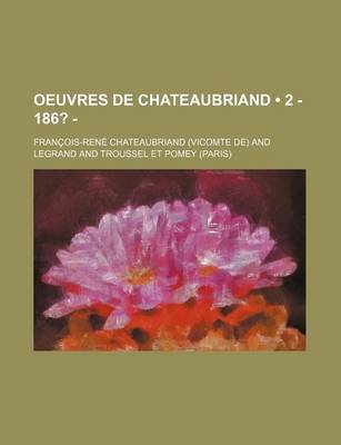 Book cover for Oeuvres de Chateaubriand (2 - 186? - ); Les Natchez