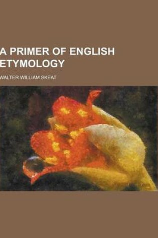 Cover of A Primer of English Etymology