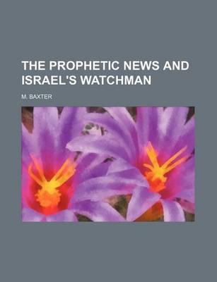 Book cover for The Prophetic News and Israel's Watchman