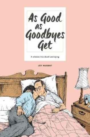 Cover of As Good as Goodbyes Get