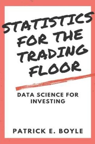 Cover of Statistics for the Trading Floor