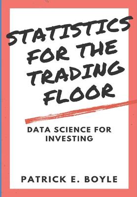 Book cover for Statistics for the Trading Floor