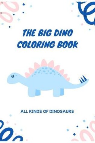 Cover of The Big Dino Coloring Book