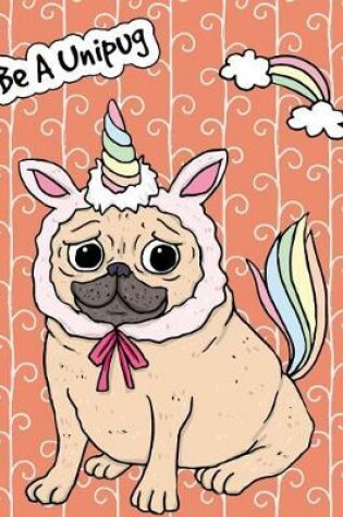 Cover of Big Fat Bullet Journal Notebook for Dog Lovers Unicorn Pug - Orange