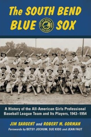 Cover of The South Bend Blue Sox