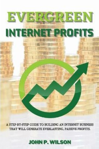 Cover of Evergreen Internet Profits