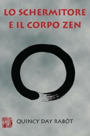 Cover of Lo schermitore e il corpo Zen