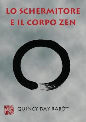 Cover of Lo schermitore e il corpo Zen