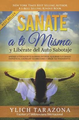 Book cover for Sanate a Ti Mismo y Lib rate del Auto Sabotaje