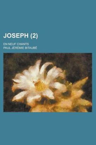Cover of Joseph; En Neuf Chants (2 )