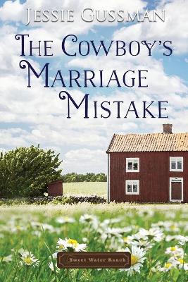 Cover of The Cowboy's Marriage Mistake