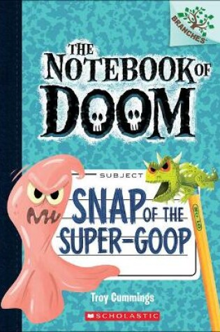 Cover of Snap of the Super-Goop