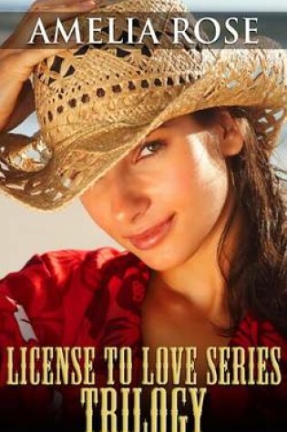 Cover of License to Love Series: Trilogy