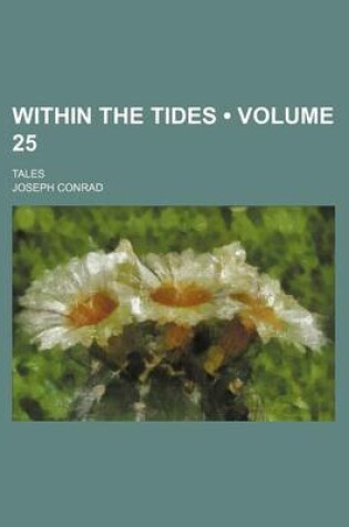 Cover of Within the Tides (Volume 25); Tales