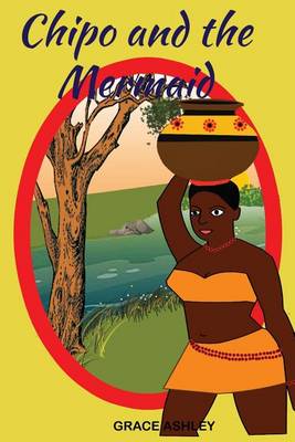 Book cover for Chipo and the Mermaid & Other Stories