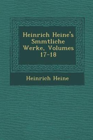 Cover of Heinrich Heine's S Mmtliche Werke, Volumes 17-18