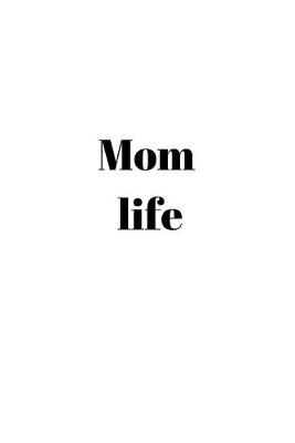 Book cover for Mom life