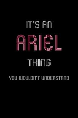 Book cover for It's An Ariel Thing, You Wouldn't Understand