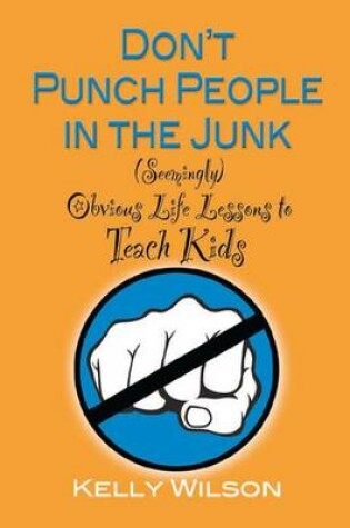 Cover of Don't Punch People in the Junk