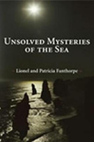 Cover of Unsolved Mysteries of the Sea