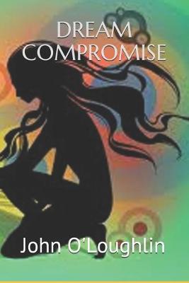 Book cover for Dream Compromise