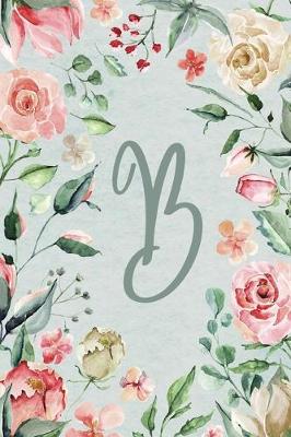 Book cover for 2020 Weekly Planner, Letter/Initial B, Teal Pink Floral Design