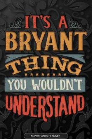 Cover of It's A Bryant Thing You Wouldn't Understand