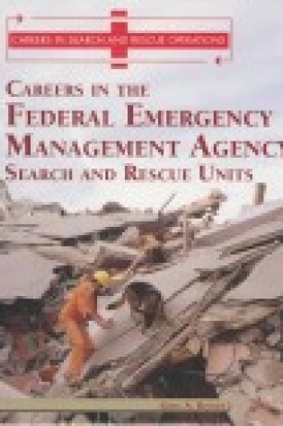 Cover of Careers in the Federal Emergency Management Agency's (fema's) Search and Rescue Unit