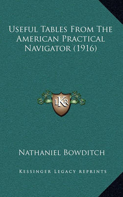 Book cover for Useful Tables from the American Practical Navigator (1916)