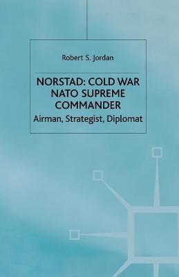 Book cover for Norstad: Cold-War Supreme Commander