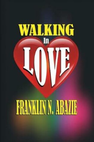 Cover of Walking in Love
