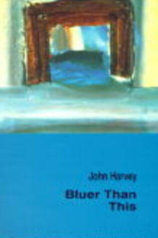 Cover of Bluer Than This