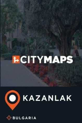 Cover of City Maps Kazanlak Bulgaria