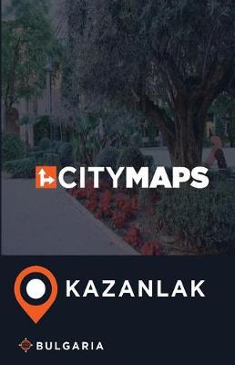 Book cover for City Maps Kazanlak Bulgaria