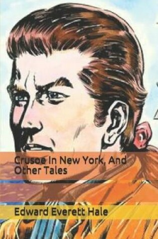 Cover of Crusoe In New York, And Other Tales