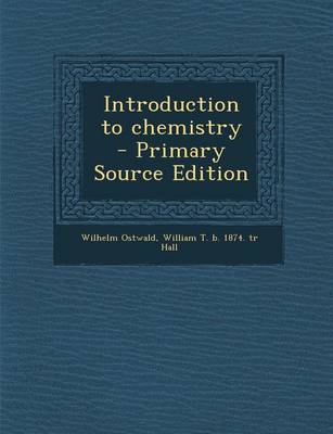 Book cover for Introduction to Chemistry - Primary Source Edition