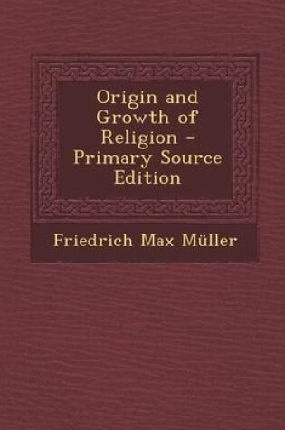 Cover of Origin and Growth of Religion