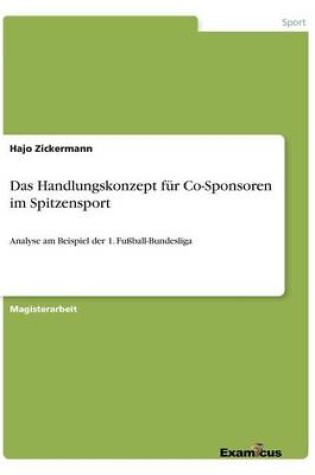 Cover of Das Handlungskonzept fur Co-Sponsoren im Spitzensport