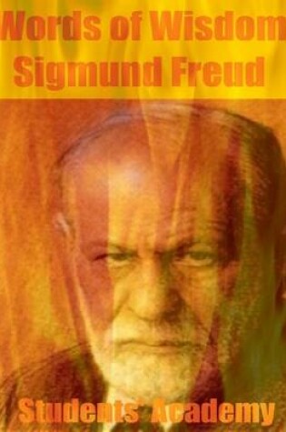 Cover of Words of Wisdom: Sigmund Freud