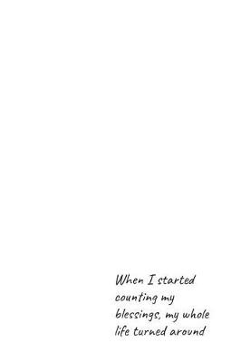 Book cover for When I started counting my blessings, my whole life turned around