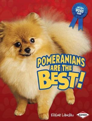 Book cover for Pomeranians Are the Best!