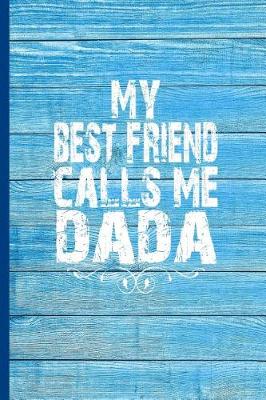 Book cover for My Best Friend Calls Me Dada