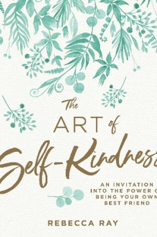 Cover of The Art of Self-kindness