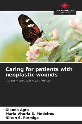 Cover of Caring for patients with neoplastic wounds